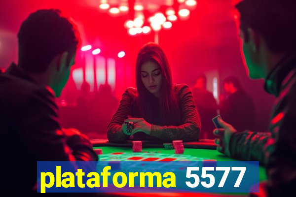 plataforma 5577